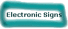 Electronic Signs