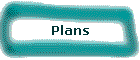 Plans