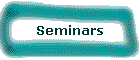 Seminars